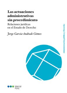Descarga de libros de texto en francés LAS ACTUACIONES ADMINISTRATIVAS SIN PROCEDIMIENTO de JORGE GARCIA ANDRADE GOMEZ 9788413812328 en español