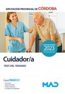 Descarga gratuita de libros de certificación. CUIDADOR/A DIPUTACIÓN PROVINCIAL DE CÓRDOBA. TEST DEL TEMARIO de  9788414275528 (Spanish Edition)