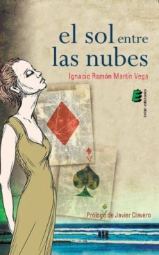 Descargas gratuitas de libros de audio completos EL SOL ENTRE LAS NUBES de IGNACIO RAMON MARTIN VEGA  (Literatura española)
