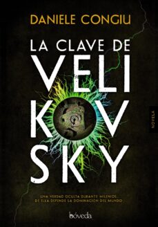 Abrir archivo ebook descarga gratuita LA CLAVE DE VELIKOVSKY 9788416691128 en español ePub MOBI RTF de DANIELE CONGIU