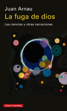 Ebook descargas gratuitas pdf LA FUGA DE DIOS 9788419392428 (Literatura española) de JUAN ARNAU