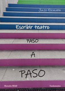 Ebook descargar epub gratis ESCRIBIR TEATRO PASO A PASO 9788424514228 de JULIO ESCALADA (Spanish Edition) iBook FB2 MOBI