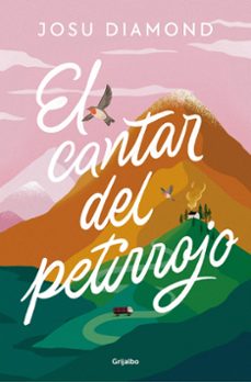 Descargar ebooks para encender de forma gratuita EL CANTAR DEL PETIRROJO (Spanish Edition) de JOSU DIAMOND