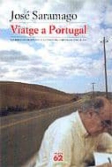 Leer VIATGE A PORTUGAL 9788429756128 de JOSE SARAMAGO