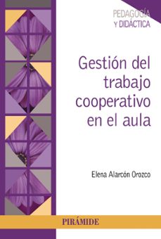 Descargas gratuitas de audiolibros de Amazon GESTION DEL TRABAJO COOPERATIVO EN EL AULA (Spanish Edition) 9788436845228 de ELENA ALARCON OROZCO CHM