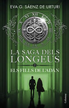LA SAGA DELS LONGEUS 2. ELS FILLS DE L'ADÁN