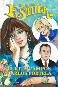 Descargas gratuitas de libros de kindle para mac LA ELECCION DE ESTHER 9788467046328 in Spanish CHM de PURITA CAMPOS, CARLOS PORTELA