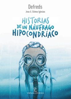 Descargas de libros electrónicos para teléfonos móviles HISTORIAS DE UN NAUFRAGO HIPOCONDRIACO 9788467050028 in Spanish