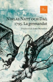 Libros gratis en línea que puedes descargar 1795: LA GERMANDAT PDF FB2 de NIKLAS NATT OCH DAG en español 9788475889528