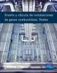 Descargar DISEÑO Y CALCULO DE INSTALACIONES DE GASES COMBUSTIBLES. REDES gratis pdf - leer online