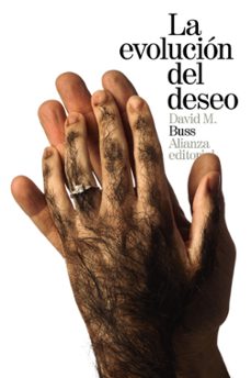 Descargar LA EVOLUCION DEL DESEO: ESTRATEGIAS DEL EMPAREJAMIENTO HUMANO gratis pdf - leer online