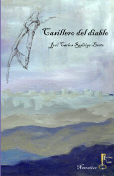 Descarga gratuita de libro pdf. CASILLERO DEL DIABLO en español de JOSE CARLOS RODRIGO BRETO MOBI 9788494050428