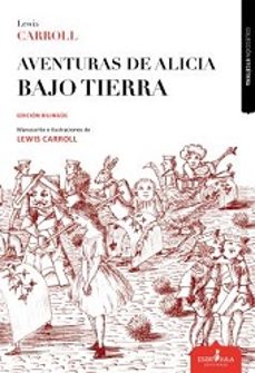 Google ebooks descarga gratuita pdf AVENTURAS DE ALICIA BAJO TIERRA in Spanish