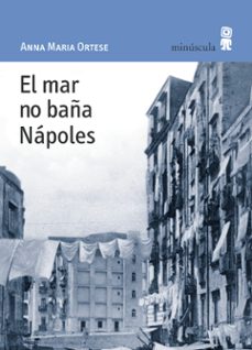 Descargar libros de epub gratis para Android EL MAR NO BAÑA NAPOLES MOBI PDB RTF de ANNA MARIA ORTESE