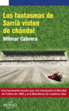 Descargar libros electrónicos en formato pdf gratis. LOS FANTASMAS DE SARRIA VISTEN DE CHANDAL  in Spanish 9788497434928
