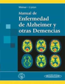 Descargas de libros para Android MANUAL DE ENFERMEDAD DE ALZHEIMER Y OTRAS DEMENCIAS (Literatura española) 9788498353228 PDF FB2 MOBI de MYRON F. WEINER, ANNE M. LIPTON