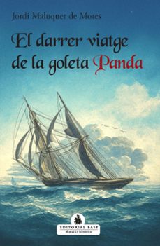 Descarga gratuita de libros electrónicos en pdf para móviles EL DARRER VIATGE DE LA GOLETA PANDA de JORDI MALUQUER DE MOTES PDF PDB CHM (Spanish Edition)