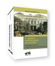 Portada de BANCO HIPOTECARIO DE ESPAÑA. HISTORIA DE SUS OPERACIONES HIPOTECARIAS