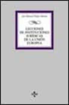 Portada de LECCIONES DE INSTITUCIONES JURIDICAS DE LA UNION EUROPEA