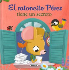 Portada de EL RATONCITO PEREZ TIENE UN SECRETO