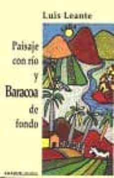 Portada de PAISAJE CON RIO Y BARACOA DE FONDO