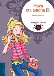 Portada de MAYA ETA AMONA ELI (ERREGALIZ TALDEA)