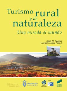 Portada de TURISMO RURAL Y DE NATURALEZA: UNA MIRADA AL MUNDO