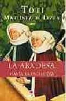 Portada de LA ABADESA: MARIA LA EXCELENTA