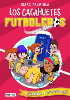 Portada de LOS CACAHUETES FUTBOLEROS 2. ¡TRAMPAS APESTOSAS!