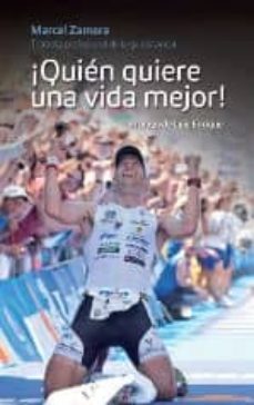 Portada de ¡QUIEN QUIERE UNA VIDA MEJOR!