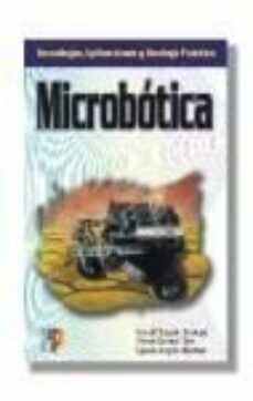 Portada de MICROBOTICA: TECNOLOGIA, APLICACIONES Y MONTAJE PRACTICO