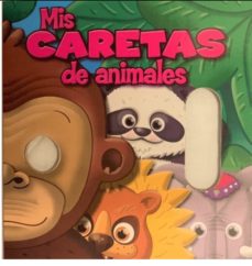 Portada de MIS CARETAS DE ANIMALES