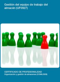 Portada de (I.B.D.) GESTION DEL EQUIPO DE TRABAJO DEL ALMACEN (UF0927)