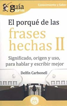 Portada de EL PORQUE DE LAS FRASES HECHAS II