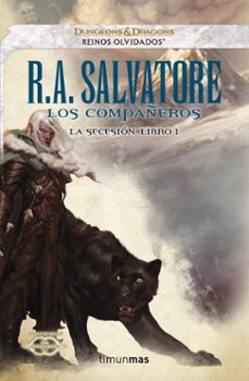 Portada de LOS COMPAÑEROS (REINOS OLVIDADOS. LA SECESION 1)