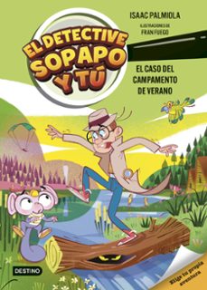 Portada de EL DETECTIVE SOPAPO Y TU 3. EL CASO DEL CAMPAMENTO DE VERANO (EBOOK)