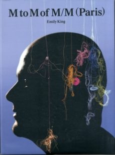 アート・デザイン・音楽 M to M of M/M (Paris) Volume I M TO M OF M/M (PARIS) VOL. 1 | EMILY KING | Casa del Libro