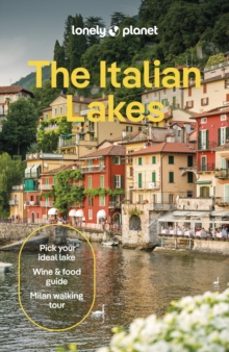 LONELY PLANET THE ITALIAN LAKES