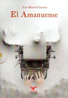 Libros de Kindle para descargar gratis. EL AMANUENSE (Literatura española) 9788412094138