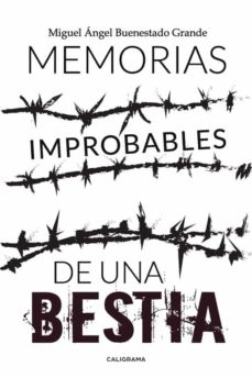 Descargar libros a iphone amazon (I.B.D.) MEMORIAS IMPROBABLES DE UNA BESTIA DJVU PDF CHM de MIGUEL ANGEL BUENESTADO GRANDE (Spanish Edition) 9788417321338