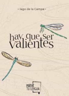 Descargar Ebook for nokia c3 gratis HAY QUE SER VALIENTES (Spanish Edition) 