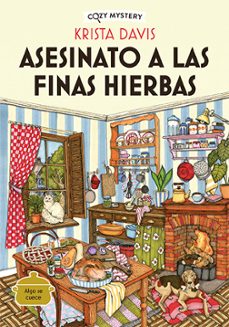 Descarga gratuita de libros de audio con texto. ASESINATO A LAS FINAS HIERBAS (COZY MYSTERY) in Spanish de KRISTA DAVIS 9788419599438