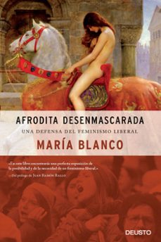 Descargar AFRODITA DESENMASCARADA: UNA DEFENSA DEL FEMINISMO LIBERAL gratis pdf - leer online