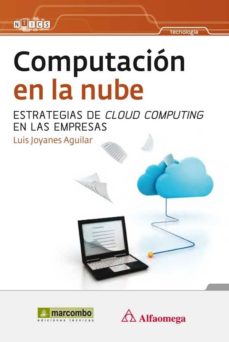 Un libro de descarga gratuita en pdf. COMPUTACION EN LA NUBE (2ª ED.)
