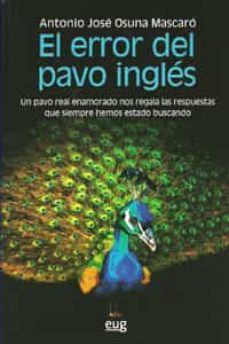 El Error Del Pavo Ingles De Antonio Jose Osuna Mascaro Casa Del Libro