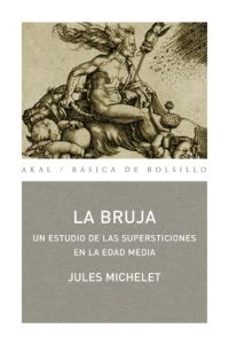 Descargar LA BRUJA: UN ESTUDIO DE LAS SUPERSTICIONES EN LA EDAD MEDIA gratis pdf - leer online