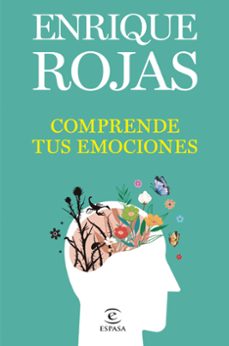 Descarga gratuita de libros de francés COMPRENDE TUS EMOCIONES de ENRIQUE ROJAS (Spanish Edition) RTF ePub