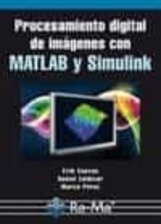 Descargas gratuitas de libros de audio mp3 gratis PROCESAMIENTO DIGITAL DE IMAGENES CON MATLAB Y SIMULINK iBook PDF