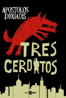 Descargar los libros más vendidos TRES CERDITOS de APOSTOLOS DOXIADIS CHM iBook (Literatura española)