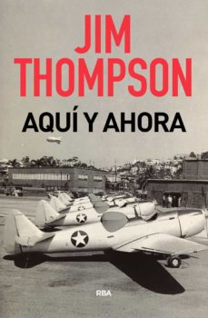 Descarga gratuita de libros alemanes. AQUI Y AHORA (Spanish Edition) 9788491875338 FB2 de JIM THOMPSON